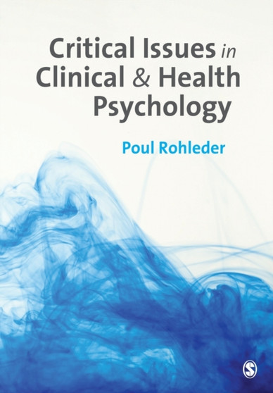 Critical Issues in Clinical and Health Psychology by Poul Rohleder - Paperback