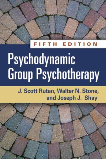 Psychodynamic Group Psychotherapy by J.Scott Rutan - Hardback