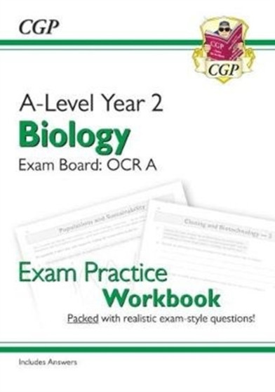 A-Level Biology: OCR A Year 2 Exam Practice Workbook - includes Answers by CGP Books - Paperback