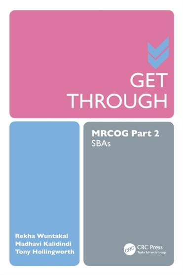 Get Through MRCOG Part 2 : SBAs by Rekha Wuntakal - Paperback