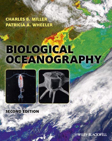 Biological Oceanography by Charles B. Miller - Paperback