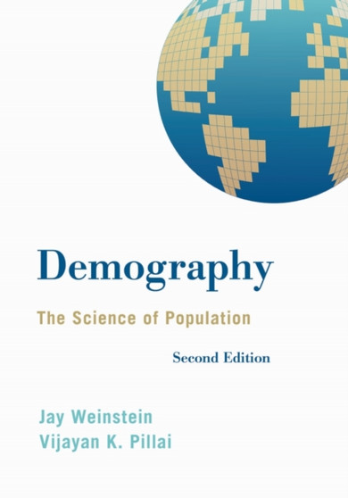 Demography : The Science of Population by Jay Weinstein - Paperback