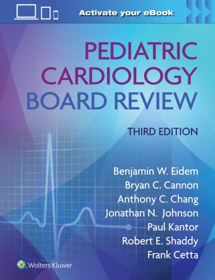 Pediatric Cardiology Board Review by Benjamin W. MD FACC FASE Eidem - Paperback