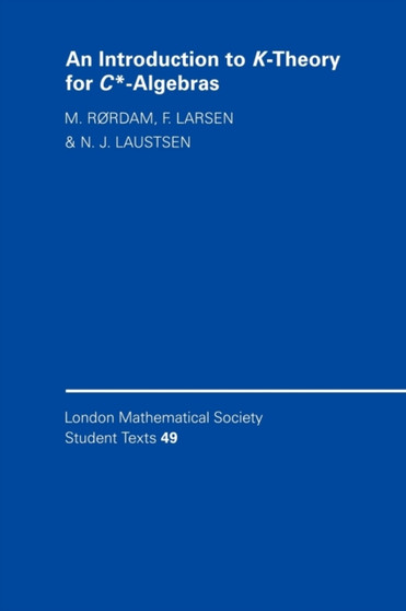 An Introduction to K-Theory for C*-Algebras by M. Rordam - Paperback