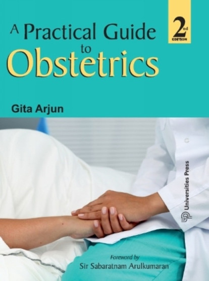 A Practical Guide to Obstetrics by Gita Arjun - Paperback