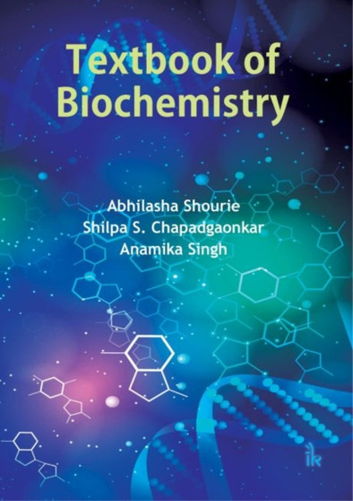 Textbook of Biochemistry by Abhilasha Shourie - Paperback