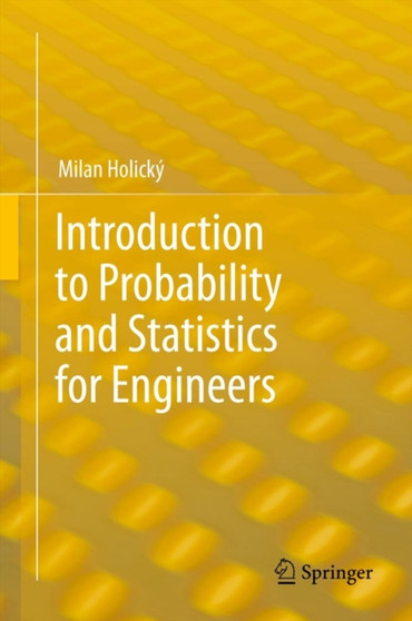 Introduction to Probability and Statistics for Engineers by Milan Holicky - Hardback