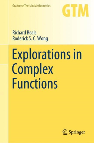 Explorations in Complex Functions : 287 by Richard Beals - Hardback