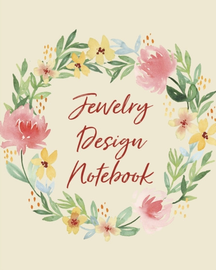 Jewelry Design Notebook : DIY Project Planner - Organizer - Crafts Hobbies - Home Made - Beadwork - Jewels by Alice Devon - Paperback