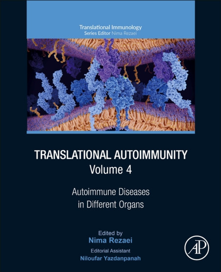 Translational Autoimmunity, Volume 4 : Autoimmune Diseases in Different Organs by Nima Rezaei - Paperback