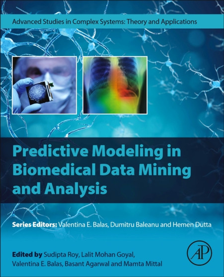 Predictive Modeling in Biomedical Data Mining and Analysis by Sudipta Roy - Paperback