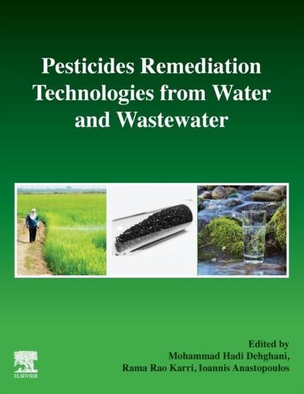 Pesticides Remediation Technologies from Water and Wastewater by Mohammad School of Public Health Department of Environmental Health En - Paperback