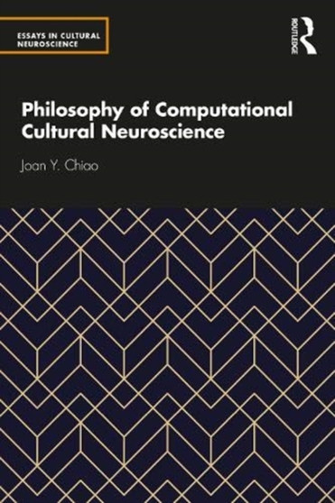 Philosophy of Computational Cultural Neuroscience by Joan Y Chiao - Paperback