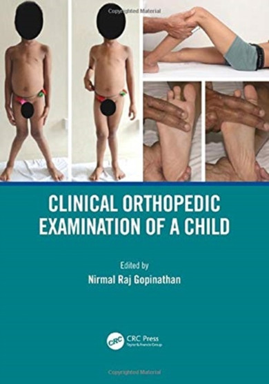 Clinical Orthopedic Examination of a Child by Nirmal Raj Gopinathan - Paperback