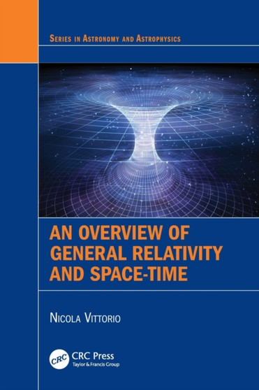 An Overview of General Relativity and Space-Time by Nicola Vittorio - Paperback