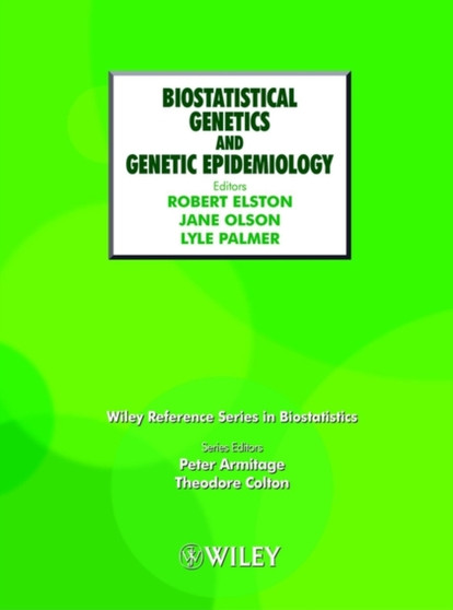 Biostatistical Genetics and Genetic Epidemiology by Robert C. Elston - Hardback