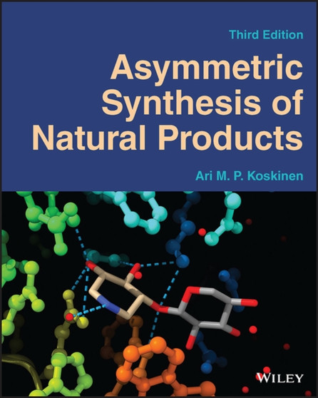 Asymmetric Synthesis of Natural Products by Ari M.P. Koskinen - Paperback