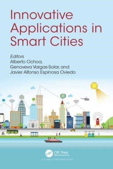Innovative Applications in Smart Cities by Alberto Ochoa - Paperback