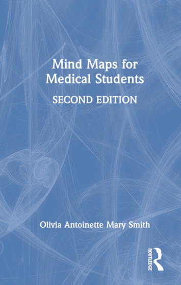 Mind Maps for Medical Students by Olivia Antoinette Mary Smith - Hardback