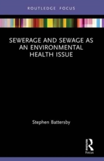 Sewerage and Sewage as an Environmental Health Issue by Stephen Battersby - Paperback