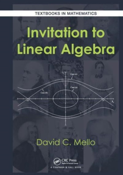 Invitation to Linear Algebra by David C. Mello - Paperback