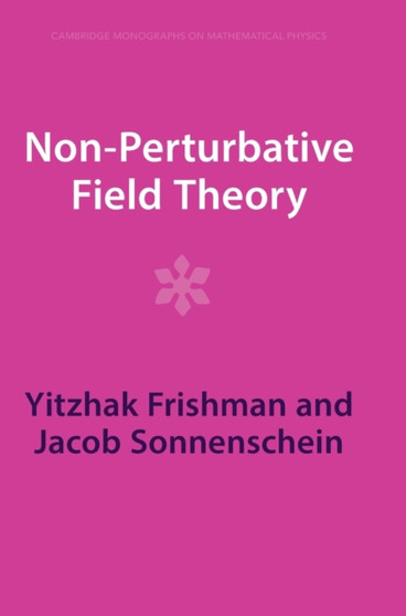 Non-Perturbative Field Theory by Yitzhak Frishman - Hardback