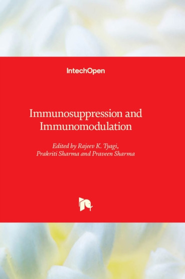 Immunosuppression and Immunomodulation by Rajeev K. Tyagi - Hardback