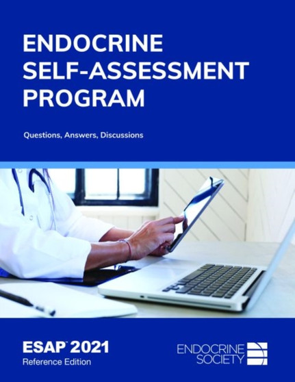ESAP (TM) 2021, Reference Edition : Endocrine Self-Assessment Program: Questions, Answers, Discussions by Lisa R. Tannock - Hardback