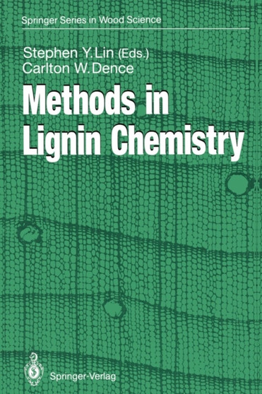 Methods in Lignin Chemistry by Stephen Y. Lin - Paperback
