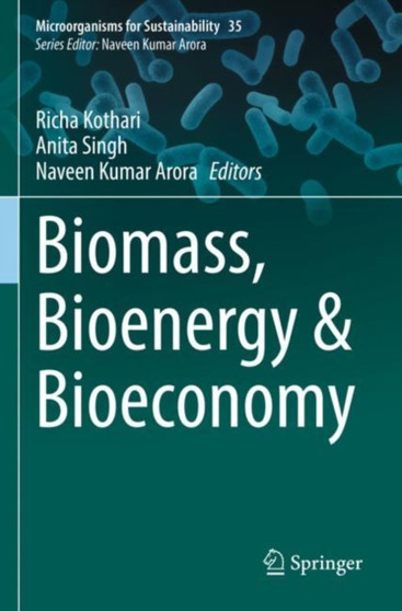 Biomass, Bioenergy & Bioeconomy : 35 by Richa Kothari - Paperback