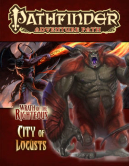 Pathfinder Adventure Path: Wrath of the Righteous Part 6 - City of Locusts by Richard Pett - Paperback