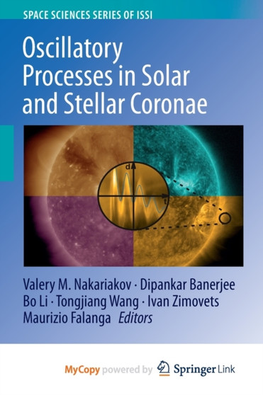 Oscillatory Processes in Solar and Stellar Coronae by Nakariakov Valery M. Nakariakov - Paperback