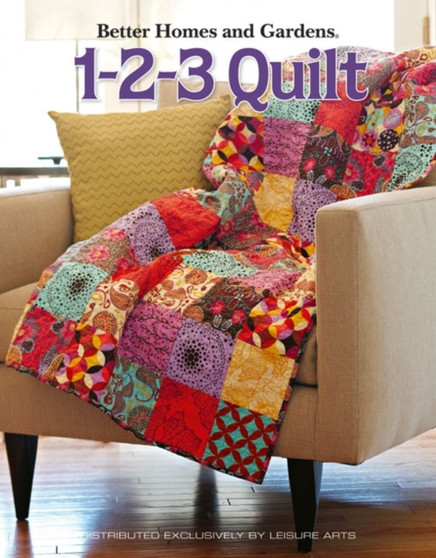 Better Homes and Gardens: 1-2-3 Quilt by Meredith Corporation - Paperback