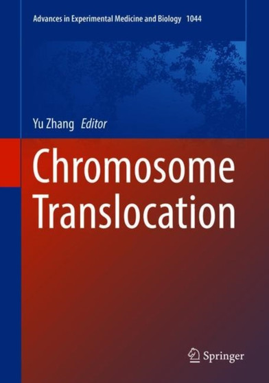 Chromosome Translocation : 1044 by Yu Zhang - Hardback Chromosome Translocation : 1044 by Yu Zhang - Hardback