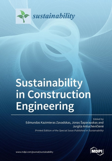 Sustainability in Construction Engineering by Edmundas Kazimieras Zavadskas - Paperback