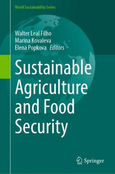 Sustainable Agriculture and Food Security by Walter Leal Filho - Hardback