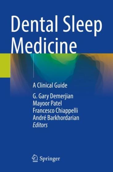 Dental Sleep Medicine : A Clinical Guide by G.Gary Demerjian - Paperback