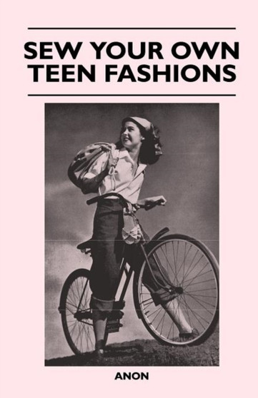 Sew Your Own Teen Fashions by Anon - Paperback
