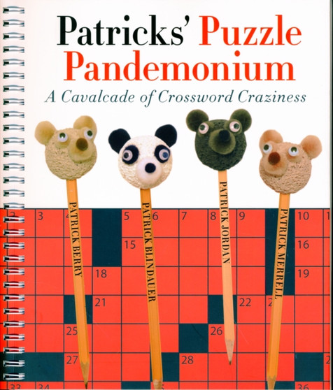Patricks' Puzzle Pandemonium : A Cavalcade of Crossword Craziness by Patrick Berry - Paperback