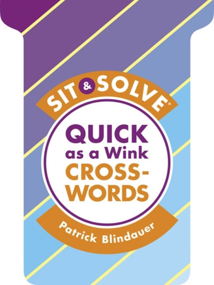 Sit & Solve (R) Quick as a Wink Crosswords by Patrick Blindauer - Paperback