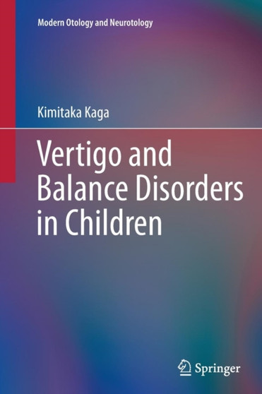 Vertigo and Balance Disorders in Children by Kimitaka Kaga - Paperback