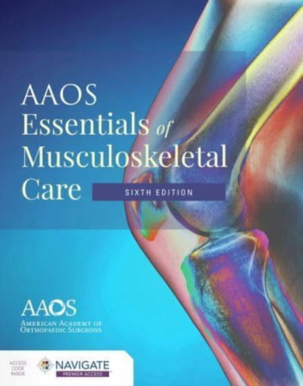 AAOS Essentials of Musculoskeletal Care by American Academy of Orthopaedic Surgeons - Paperback