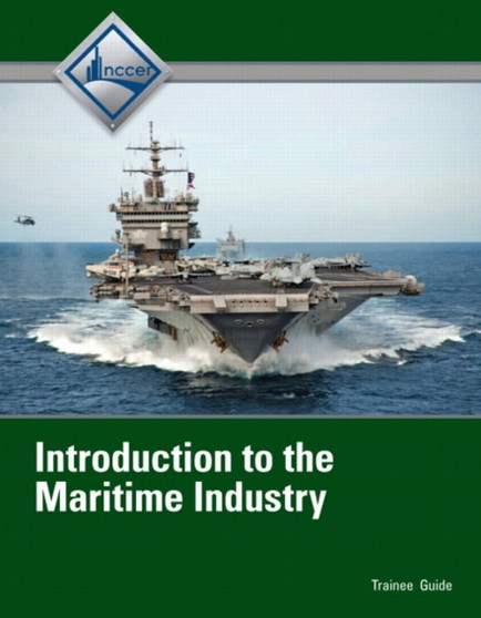 Introduction to Maritime Industry Trainee Guide by NCCER - Paperback