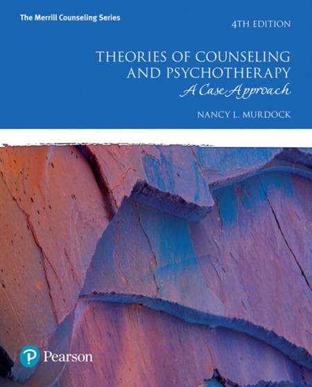 Theories of Counseling and Psychotherapy : A Case Approach by Nancy Murdock - Hardback
