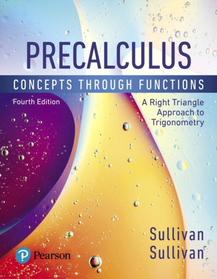 Precalculus : Concepts Through Functions, A Right Triangle Approach to Trigonometry by Michael Sullivan - Hardback