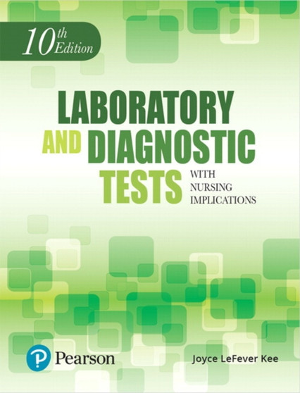 Laboratory and Diagnostic Tests with Nursing Implications by Joyce Kee - Hardback