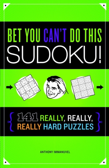 Bet You Can't Do This Sudoku! by Anthony Immanuvel - Paperback