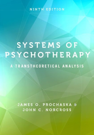 Systems of Psychotherapy : A Transtheoretical Analysis by James O. Prochaska - Hardback