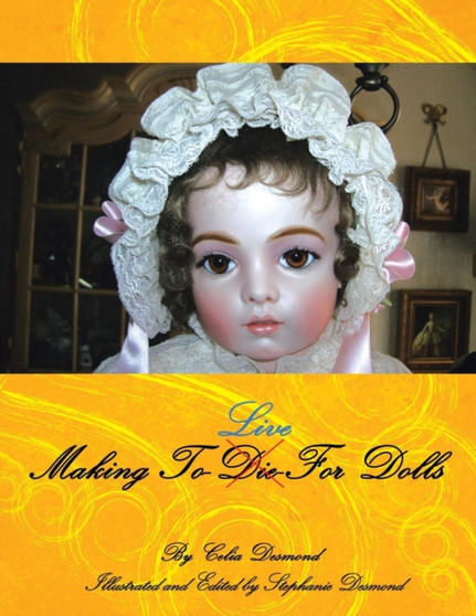 Making To-Live-For Dolls by Celia Desmond - Paperback