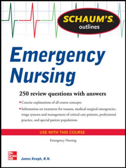 Schaum's Outline of Emergency Nursing by Jim Keogh - Paperback